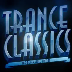 Trance Classics (The Black Hole Edition) by Various Artists album reviews, ratings, credits