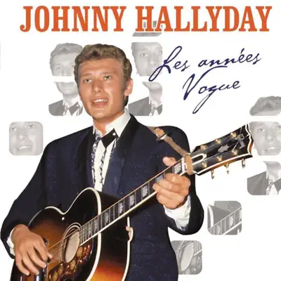 Les années vogue - Johnny Hallyday