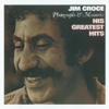 Jim Croce - Photographs & Memories: His Greatest Hits artwork