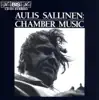 Sallinen: Chamber Music album lyrics, reviews, download