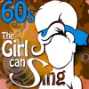 The Girl Can Sing: 60's