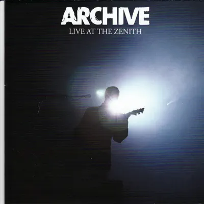Live At the Zenith - Archive