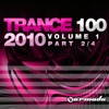 Trance 100 - 2010, Vol. 1: Pt. 2 of 4