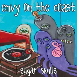 Sugar Skulls - Single - Envy On The Coast