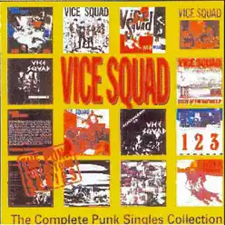 The Complete Punk Singles Collection - Vice Squad