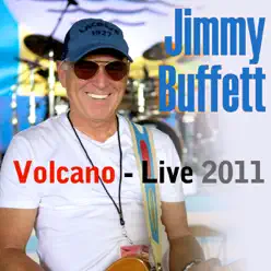 Volcano (Live 2011) - Jimmy Buffett