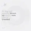Till the Old World's Blown Up and a New One Is Created album lyrics, reviews, download