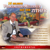 16 beliebte Volksmusik-Melodien auf der Zither - Various Artists