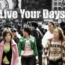 Live Your Days - TRF Live Your Days - TRF