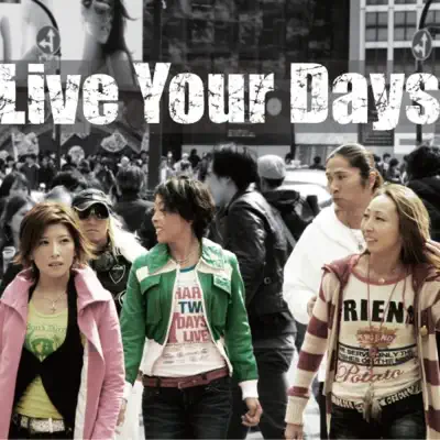 Live Your Days - TRF Live Your Days - TRF