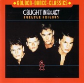Golden Dance Classics: Caught In the Act - Forever Friends