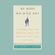 Robert A. Glover - No More Mr. Nice Guy! (Unabridged)