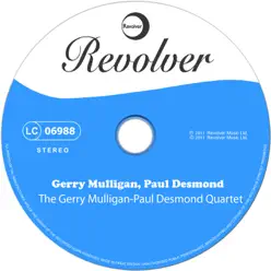 The Gerry Mulligan - Paul Desmond Quartet - Gerry Mulligan The Gerry Mulligan - Paul Desmond Quartet - Gerry Mulligan
