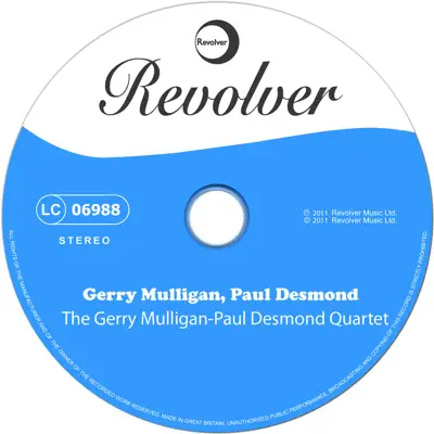 The Gerry Mulligan - Paul Desmond Quartet - Gerry Mulligan The Gerry Mulligan - Paul Desmond Quartet - Gerry Mulligan