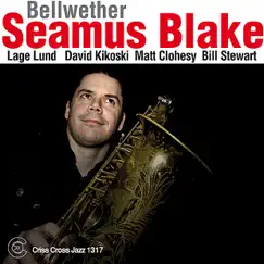 Bellwether by Seamus Blake, Lage Lund, David Kikoski, Matt Clohesy & Bill Stewart album reviews, ratings, credits