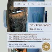Anthology of Russian Romance: Ivan Kozlovsky, Vol. 1 artwork