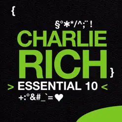 Charlie Rich: Essential 10 - Charlie Rich
