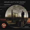 people Want to Be Needed - the Album