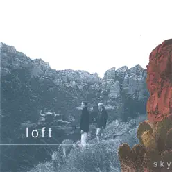 Sky - Loft Sky - Loft