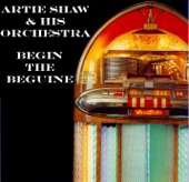 Artie Shaw and His Orchestra - Begin the Beguine