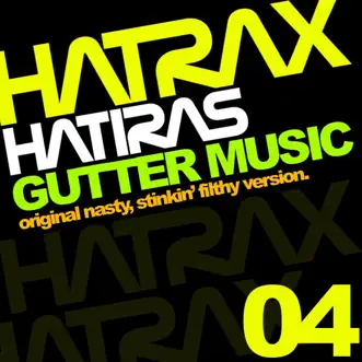 Gutter Music (Original Mix) by Hatiras album reviews, ratings, credits