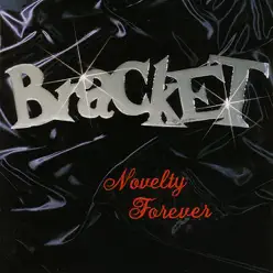 Novelty Forever - Bracket