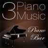 Piano Music 3 - Piano Bar, 2011