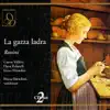 Stream & download Rossini: La Gazza Ladra