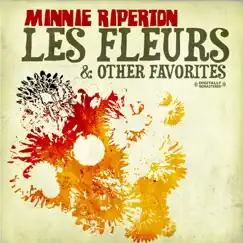 Les fleurs & Other Favorites (Remastered) by Minnie Riperton album reviews, ratings, credits