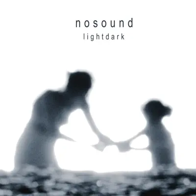 Lightdark - Nosound Lightdark - Nosound