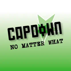 No Matter What / Community Service (Live) - Capdown No Matter What / Community Service (Live) - Capdown