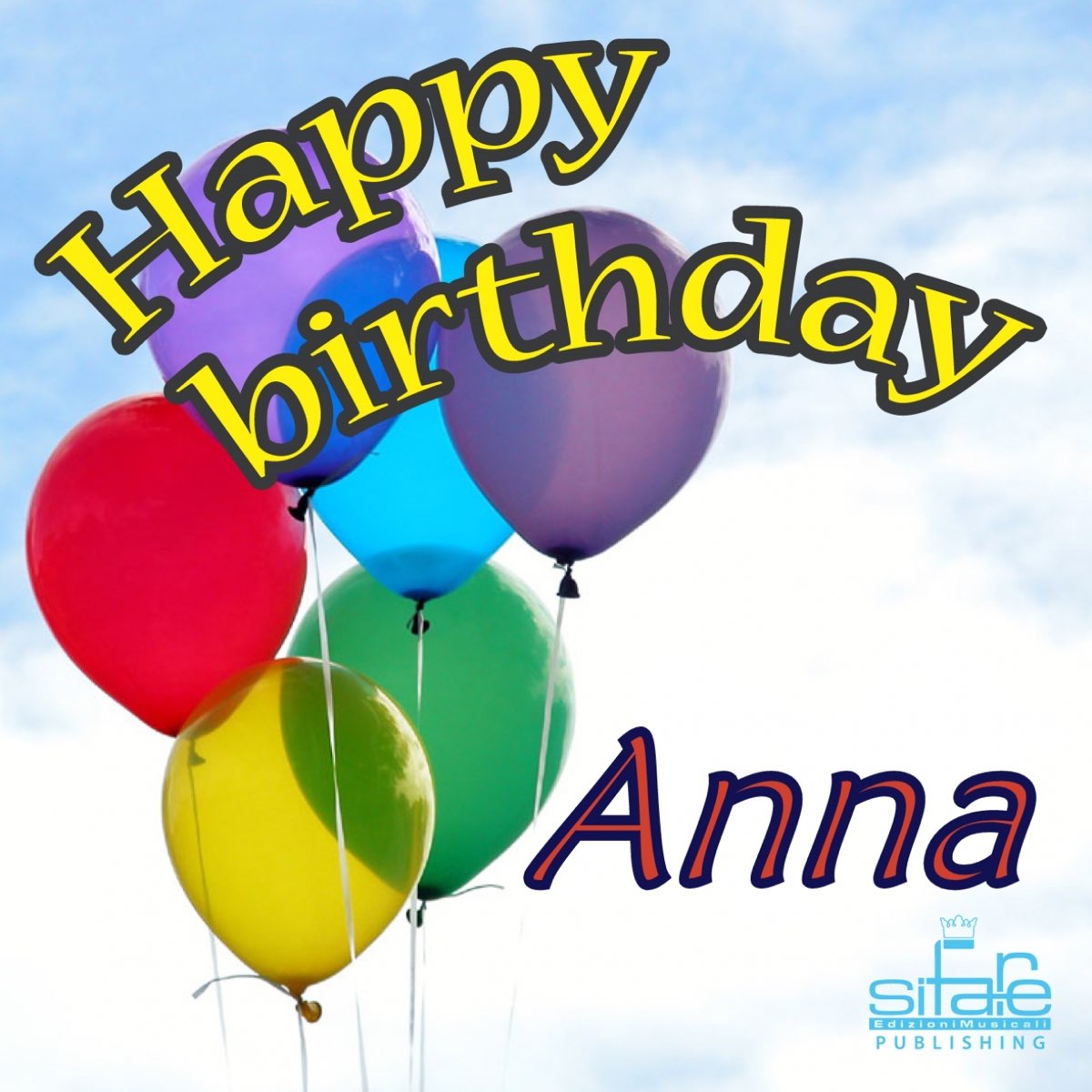 Happy Birthday (Anna) - Single by Michael Supnick & Francesco ...