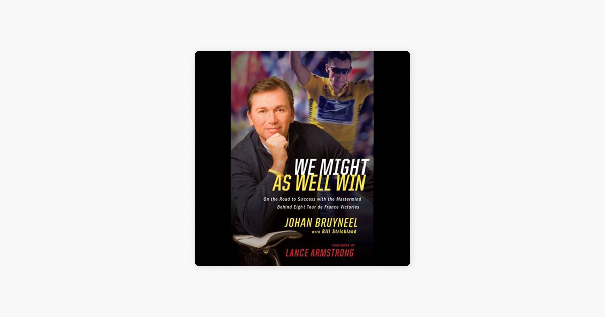 Other Titles by Johan Bruyneel & Bill Strickland