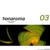 Tonaroma 003, 2009
