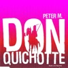 Peter M - Don Quichotte (Remix Club)