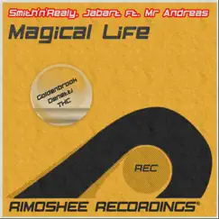 Magical Life (feat. Mr Andreas) - EP by Smith, Realy & Jab'art album reviews, ratings, credits