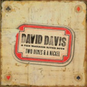 David Davis & The Warrior River Boys - I've Been All Around This World