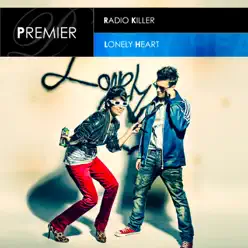 Lonely Heart - Radio Killer