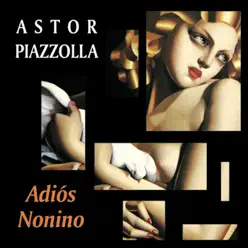 Adios Nonino - Ástor Piazzolla