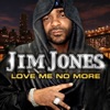 Love Me No More - Single