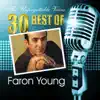 The Unforgettable Voices: 30 Best of Faron Young album lyrics, reviews, download