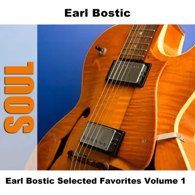 Earl Bostic Selected Favorites, Vol. 1 - Earl Bostic
