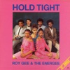 Roy Gee & The Energee - Hold Tight