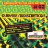 Dubwise & Indiscretions, 2010