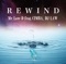 REWIND feat.CIMBA , DJ LAW - Mr.Low-D lyrics