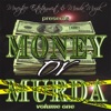 Money or Murda - Vol 1