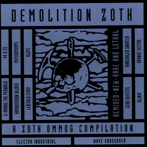 Demolition Zoth - a Zoth Ommog Compilation