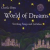 World of Dreams: Soothing Songs and Lullabies
