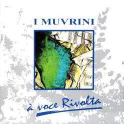 A voce rivolta - I Muvrini A voce rivolta - I Muvrini