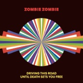 Zombie Zombie - Driving This Road Until Death Set You Free